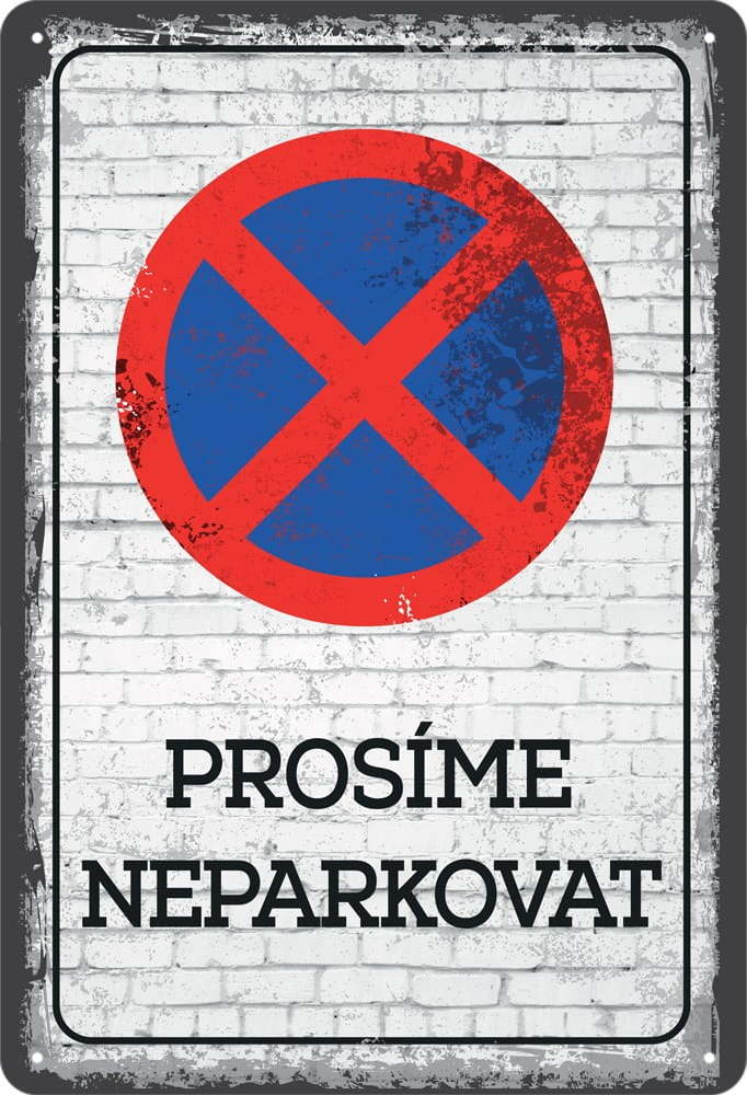 Nástěnná dekorativní cedule Postershop Do Not Park Postershop