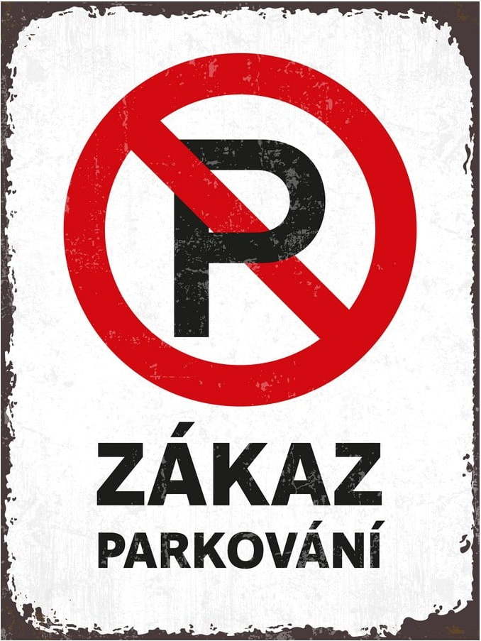 Nástěnná dekorativní cedule Postershop No Parking Allowed Postershop