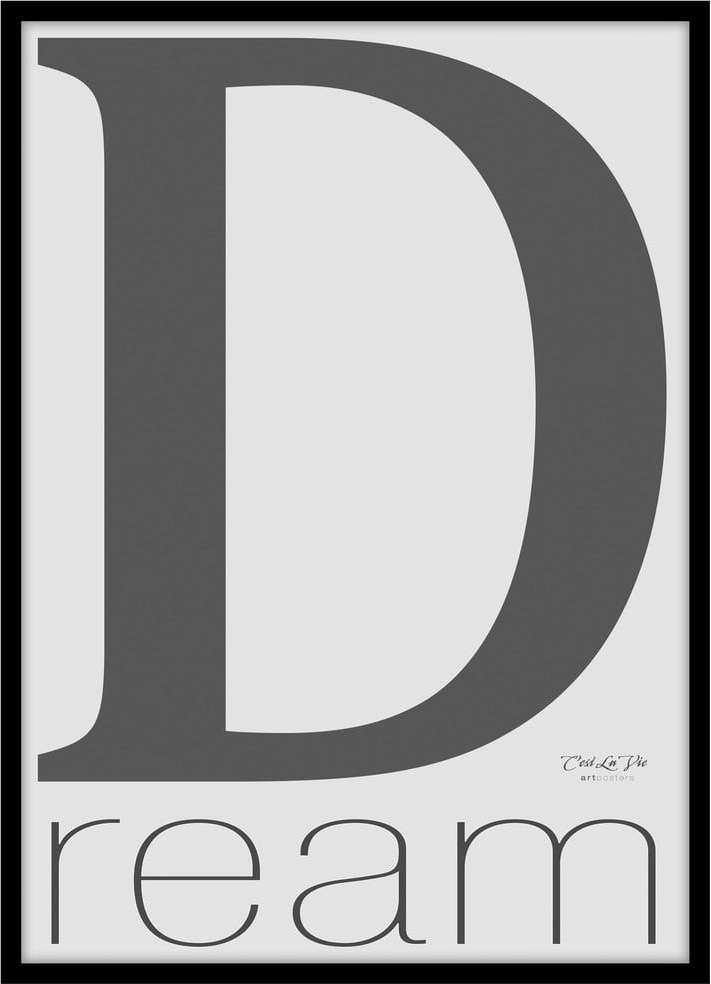 Plakát v rámu 50x70 cm Dream – Malerifabrikken Malerifabrikken